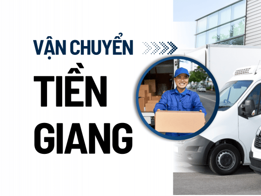 vận chuyển gửi hàng Tiền Giang